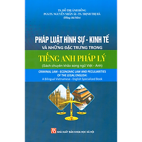 Pháp luật hình sự - kinh tế và những đặc trưng trong tiếng Anh pháp lý