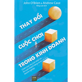 Hình ảnh Cuốn Sách Quý Giá Về Kinh Nghiệm Và Kiến Thức Thiết Thực Giúp Bạn Thiết Lập Những Mục Đích Lớn Trong Kinh Doanh: Thay Đổi Cuộc Chơi Trong Kinh Doanh