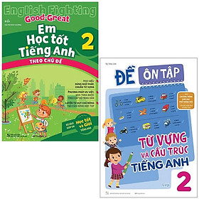 Combo Sách Em Học Tốt Tiếng Anh + Đề Ôn Tập Từ Vựng Và Cấu Trúc Tiếng Anh Lớp 2