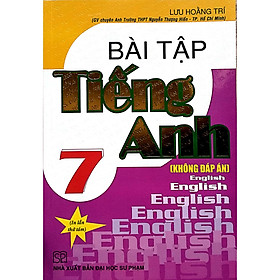 bài tập tiếng anh 7 không đáp án