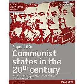 Sách - Edexcel AS/A Level History, Paper 1&2: Communist states in the 20th cen by Steve Phillips (UK edition, paperback)