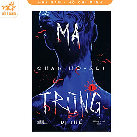 Ma trùng (Chan Ho-Kei) (Nhã Nam HCM) - 