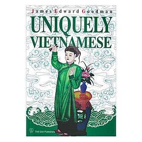 [Download Sách] Độc Đáo Việt Nam ( Uniquely Vietnamese )