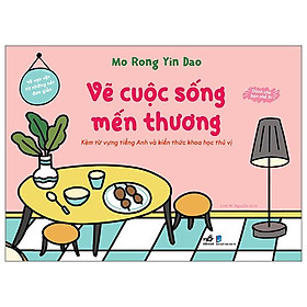 Vẽ Vạn Vật Từ Những Nét Đơn Giản - Vẽ Cuộc Sống Mến Thương