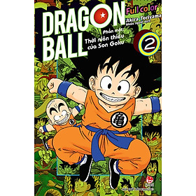 Dragon Ball Full Color - Phần 1: Thời Niên Thiếu Của Son Goku (Tập 2)