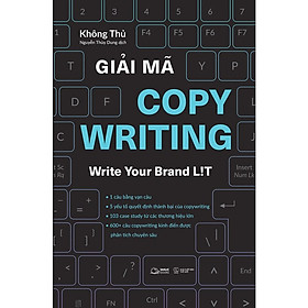 Sách giải mã copywriting - write your brand lit - bản quyền