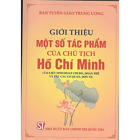 Sách Giới Thiệu Một Số Tác Phẩm Của Chủ Tịch Hồ Chí Minh