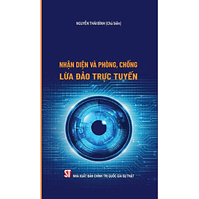 Nhận diện và phòng, chống lừa đảo trực tuyến