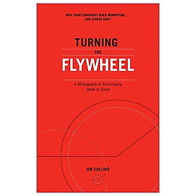 Ảnh bìa Turning the Flywheel: A Monograph to Accompany Good to Great