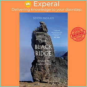 Sách - The Black Ridge - Amongst the Cuillin of Skye by Simon Ingram (UK edition, hardcover)