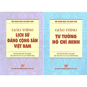 Combo 2 cuốn Giáo Trình Lịch Sử Đảng Cộng Sản Việt Nam + Giáo Trình Tư Tưởng Hồ Chí Minh (Dành Cho Bậc Đại Học HỆ CHUYÊN Lý Luận Chính Trị)