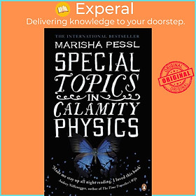 Sách - Special Topics in Calamity Physics by Marisha Pessl (UK edition, paperback)