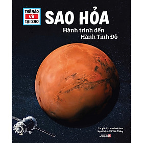Thế Nào Và Tại Sao - Sao Hỏa - Hành Trình Đến Hành Tinh Đỏ
