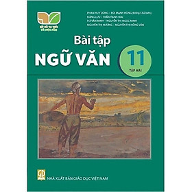 Sách - Bài Tập Ngữ Văn 11 - Kết Nối Tri Thức Với Cuộc Sống - GD