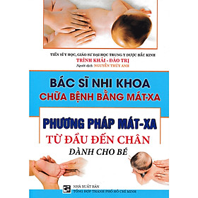 [Download Sách] Phương Pháp Mát-Xa Từ Đầu Đến Chân Dành Cho Bé (Tái Bản)