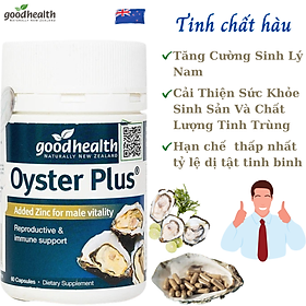 Tinh chất hàu Goodhealth Oyster Plus New Zealand kèm kẽm zinc giúp tăng cường sinh lý nam, sức khỏe sinh sản và tăng sức đề kháng - Massel Official - 60viên/hộp