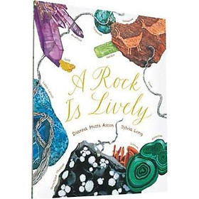 Sách - A Rock Is Lively by Dianna Hutts Aston (US edition, paperback)