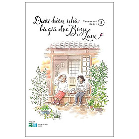 Dưới Hiên Nhà Bà Già Đọc Boys Love - Tập 5 - Kèm Box - Tặng Kèm Postcard Gập "Bí Mật Bà Cháu Ta"