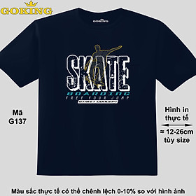 SKATE BOARDING, free your jump, mã G137. Áo thun siêu đẹp cho cả gia đình. Form unisex cho nam nữ, trẻ em, bé trai gái. Quà tặng ý nghĩa cho bố mẹ, con cái, bạn bè, doanh nghiệp, hội nhóm. Áo phông hàng hiệu Goking cao cấp in hình chữ 3D