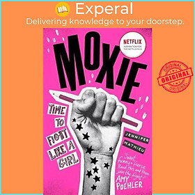 Sách - Moxie : NETFLIX movie out on 3rd March 21 by Jennifer Mathieu (UK edition, paperback)