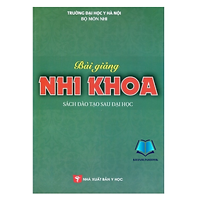 Sách - Bài giảng nhi khoa SĐH (Y)