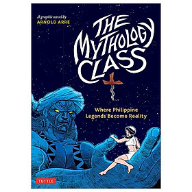 The Mythology Class: Where Philippine Legends Become Reality (A Graphic Novel) - Berkeley Books