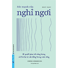 Sách Sức Mạnh Của Nghỉ Ngơi - First News