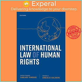 Sách - International Law of Human Rights by Judge Antonio Augusto Cancado Trindade (UK edition, paperback)