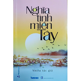 NGHĨA TÌNH MIỀN TÂY