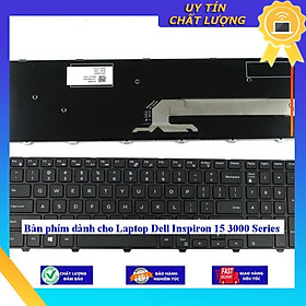 Bàn phím dùng cho Laptop Dell Inspiron 15 3000 Series - Hàng Nhập Khẩu New Seal