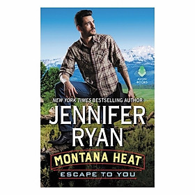 Montana Heat: Escape To You