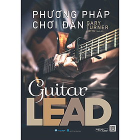 Sách Phương Pháp Chơi Đàn Guitar Lead