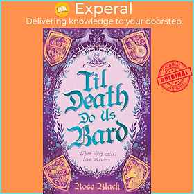 Sách - Til Death Do Us Bard - A heart-warming tale of marriage, magic, and monster by Rose Black (UK edition, hardcover)