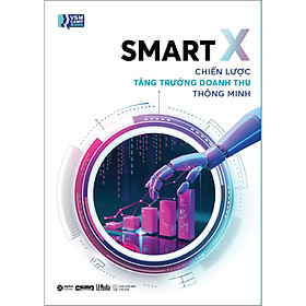 Sách Smart X – Chiến Lược Tăng Trưởng Doanh Thu Thông Minh