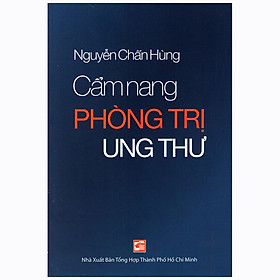 Cẩm Nang Phòng Trị Ung Thư (Tái Bản 2020 - Có Bổ Sung)