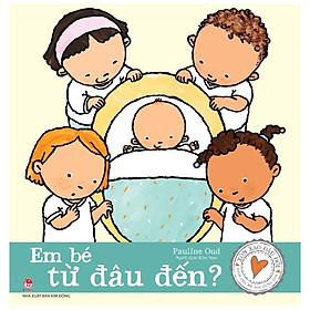 Xôn Xao Đầu Đời: Em Bé Từ Đâu Đến - Kim Huggens