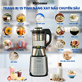 Máy xay nấu sữa hạt đa năng chuyên dụng Mitomo MSH-539V1, công suất 1800W, hàng chính hãng bảo hành 3 năm toàn quốc
