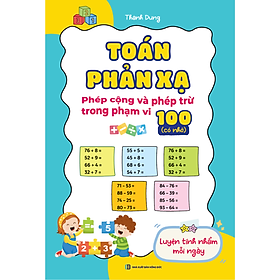 Toán Phản Xạ: Phép Cộng Và Phép Trừ Trong Phạm Vi 100 Có Nhớ | Luyện Tính Nhanh Lớp 1–2 | Bizbooks