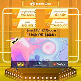 Mua 43S3U+ - Smart Tivi Coocaa 43S3U+ Full HD 43 inch - Hàng Chính Hãng - Chỉ Giao Hồ Chí Minh