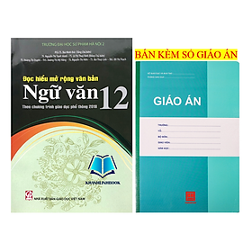 Sách - Đọc hiểu mở rộng văn bản Ngữ Văn 12 (Theo chương trình giáo dục phổ thông 2018)