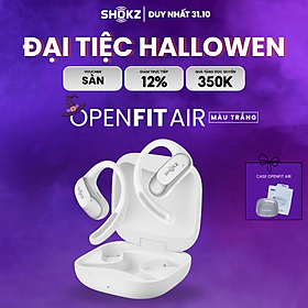 [MỞ BÁN] Tai Nghe Không Nhét Tai Bluetooth True Wireless Earbuds Shokz OpenFit Air T511- Hàng Chính Hãng