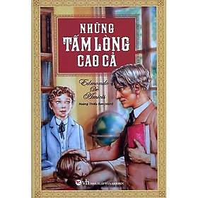 Sách - Những Tấm Lòng Cao Cả - Edmondo De Amicis - Tân Việt Books