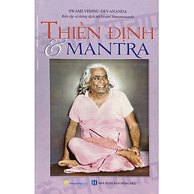 Thiền Định Và Mantra - Swami Vishnu-Devanada