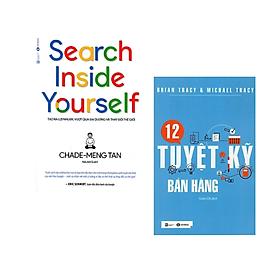 Combo 2Q Tủ Sách Phát Triển Kinh Doanh: 12 Tuyệt Kỹ Bán Hàng + Search Inside Yourself - Tạo Ra Lợi Nhuận Vượt Qua Đại Dương Và Thay Đổi Thế Giới (Tái Bản)