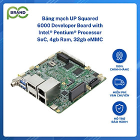 Bảng mạch UP Squared 6000 Developer Board with Intel Pentium Processor SoC, 4gb Ram, 32gb eMMC - Hàng chính hãng