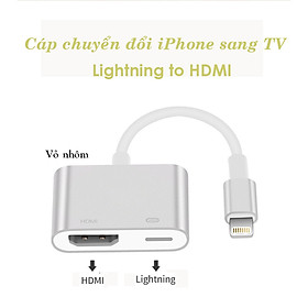 Mua Cáp chuyển đổi Lightning sang HDMI FullHD 1080p vỏ nhôm cao cấp dùng cho iPhone  iPad