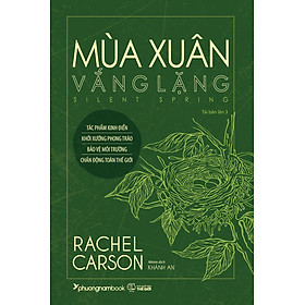 Sách Mùa Xuân Vắng Lặng - Silent Spring (Tái Bản)