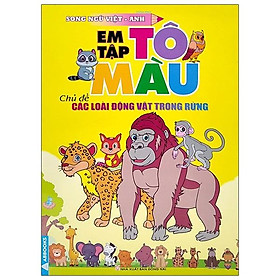 Em Tập Tô Màu - Chủ Đề: Các Loài Động Vật Trong Rừng