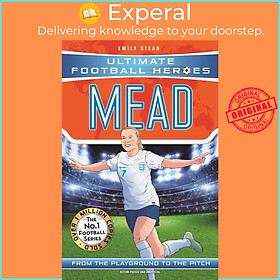 Sách - Beth Mead (Ultimate Football Heroes - The No.1 football series): Col by Emily Stead (UK edition, Trade Paperback)
