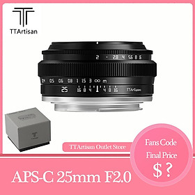 Ống kính máy ảnh chân dung TTArtisan 25 mm F2.0 APS-C MF cho Sony A6000 A7III A7S Fuji X-A1 Canon M1 Nikon Z6 Sigma FPL Leica T
